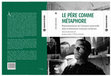 Research paper thumbnail of I. Leoni, T. Lussone (dir.), Le Père comme métaphore. Représentations de l'instance paternelle dans la littérature française moderne, Pisa, Pisa University Press, «Saggi e Studi», 2021, ISBN: 978-88-3339-493-0