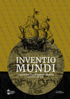 Research paper thumbnail of Inventio Mundi. Galicia nas viaxes transoceanicas (séculos XV XVII)