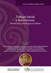 Research paper thumbnail of Trabajo Social y feminismos Perspectivas y estrategias en debate