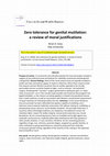 Research paper thumbnail of Zero tolerance for genital mutilation:  a review of moral justifications