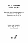 Research paper thumbnail of El nacionalismo en primer plano: el Operativo Soberanía a través de las fotografías y los relatos de los soldados conscriptos (1978-1979)