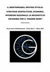 Research paper thumbnail of Il Mediterraneo, destino d'Italia. La via marittima dell'interesse nazionale