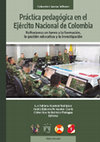 Research paper thumbnail of Práctica pedagógica en el Ejército Nacional de Colombia: Reflexiones en torno a la formación, la gestión educativa y la investigación