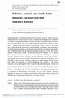 Research paper thumbnail of Selective Amnesia and South Asian Histories: An Interview with Indrani Chatterjee