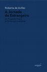 Research paper thumbnail of A Jornada do Estrangeiro - Da Tragédia Grega à Contemporaneidade