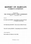 Research paper thumbnail of Report on the Current Condition of the Babylon Archaeological Site (the Military Camp Alpha Site). Description and photographs by the Polish specialists in archaeology and protection of cultural heritage sites between the 5th and 30th November 2004