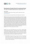 Research paper thumbnail of Educating the Christian Prince for Learning and Peace: The Cases of Archdukes Rudolf and Ernst in Spain (1564-1571, in Central European Cultures 1 (2021): 2-43.              http://ojs.elte.hu/cec/article/view/1194