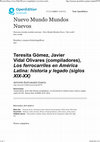 Research paper thumbnail of Teresita Gómez; Javier Vidal Olivares (comps.). Los ferrocarriles en América Latina: historia y legado (siglos XIX-XX)