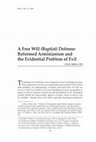 A Free Will (Baptist) Defense: Reformed Arminianism and the Evidential Problem of Evil Cover Page