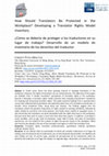 Research paper thumbnail of How Should Translators Be Protected in the Workplace? Developing a Translator Rights Model Inventory