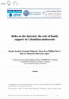 Research paper thumbnail of Risks on the Internet: the role of family support in Colombian adolescents