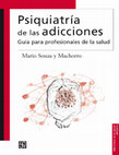 Psiquiatría de las adicciones. Guía para profesionales de la salud Cover Page