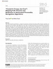 Research paper thumbnail of Liao, T. & Tyson, O. (2021). “Crystal Is Creepy, but Cool”: Mapping Folk Theories and Responses to Automated Personality Recognition Algorithms. Social Media & Society, 7(2)