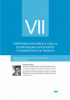 ¿Epistemología bíbilica para la investigación adventista? Una propuesta de trabajo Cover Page