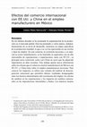 Research paper thumbnail of Efectos del comercio internacional con EE.UU. y China en el empleo manufacturero en México