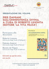 Research paper thumbnail of Pier Damiani, "Sull'onnipotenza divina", a cura di Roberto Limonta, La Vita Felice 2020. Presentazione online del volume, 29 aprile 2021, h. 14, Università degli Studi di Salerno