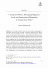 Research paper thumbnail of Caring for Others, Managing Migrants: Local and Institutional Hospitality in Lampedusa (Italy) in Grotti V., Brightman M. (eds), Migrant Hospitalities in the Mediterranean, Palgrave, 2021, 15-38