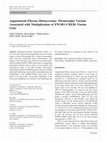 Research paper thumbnail of Angiomatoid Fibrous Histiocytoma: Pleomorphic Variant Associated with Multiplication of EWSR1-CREB1 Fusion Gene