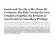 Research paper thumbnail of Inside and Outside of the House Of Commons: The Relationship Between Freedom of Expression, Freedom of Speech and Parliamentary Privilege