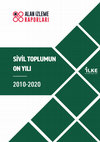 Research paper thumbnail of Sivil Toplumun On Yılı (2010-2020)