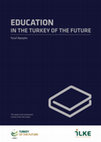 Research paper thumbnail of EDUCATION IN THE TURKEY OF THE FUTURE