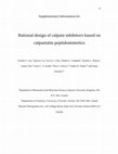 Research paper thumbnail of Rational Design of Calpain Inhibitors Based on Calpastatin Peptidomimetics