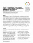 Research paper thumbnail of Driving in Roundabouts: Why a Different Theory of Expert Cognition in Social Driving is Needed for Self-driving Cars