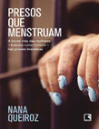 Research paper thumbnail of Presos Que Menstruam - Nana Queiroz