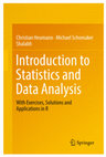 Research paper thumbnail of Introduction to Statistics and Data Analysis - Christian Heumann & Michael Schomaker Shalabh