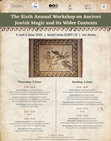 The Sixth Annual Workshop on Ancient Jewish Magic and its Wider  Contexts,  3 and 6 June 2021 Cover Page