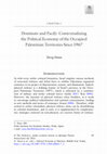 Research paper thumbnail of Dominate and Pacify: Contextualizing the Political Economy of the Occupied Palestinian Territories Since 1967