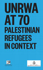 Research paper thumbnail of UNRWA at 70: Palestinian Refugees in Context