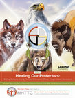 Healing Our Protectors: Building Resilience Among Tribal Law Enforcement Officers Through Cultural Interventions Cover Page