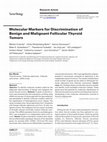 Molecular Markers for Discrimination of Benign and Malignant Follicular Thyroid Tumors Cover Page