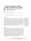 Research paper thumbnail of “Television of the future”? Netflix, quality, and neophilia in the TV debate