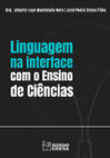 Research paper thumbnail of LINGUAGEM NA INTERFACE COM O ENSINO DE CIÊNCIAS