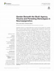 Research paper thumbnail of Gender Beneath the Skull: Agency, Trauma and Persisting Stereotypes in Neuroepigenetics. Elsher Lawson-Boyd , Maurizio Meloni, Front. Hum. Neurosci., 2021