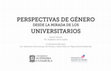 Research paper thumbnail of Perspectivas de género desde la mirada de los universitarios