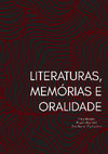 Research paper thumbnail of Literaturas, Memórias e Oralidade