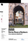 Research paper thumbnail of "Roma, Riuso e Restauro: una relazione dialettica?" Università della Svizzera Italiana, Accademia di architettura Mendrisio. Summer School. Roma, 12-15 luglio 2021