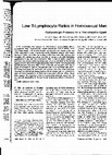 Research paper thumbnail of Low T-lymphocyte ratios in homosexual men. Epidemiologic evidence for a transmissible agent