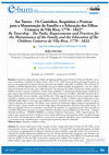 SER TUTORA – OS CAMINHOS, REQUISITOS E PRÁTICAS PARA A MANUTENÇÃO DA FAMÍLIA E A EDUCAÇÃO DOS FILHOS – COMARCA DE VILA RICA, 1770-1822. "Dossíê: História da Educação em Processo - Dinâmicas Educativas em Minas Séculos XVIII e XIX."Be Tutorship - The Paths, Requirements and Practices for... Cover Page