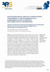 Research paper thumbnail of Datificación crítica: práctica y producción de conocimiento a contracorriente de la gubernamentalidad algoritmica. Dos ejemplos en el caso mexicano