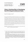 Research paper thumbnail of China’s Evolving Role in Developing the WTO Dispute Settlement Rules