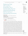 Research paper thumbnail of Exploring Post Occupancy Evaluation as a Sustainable Tool for Assessing Building Performance in Developing Countries