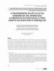 Research paper thumbnail of A transmissão da fé à luz da assembleia de Aparecida: a urgência da iniciação à vida cristã nas dioceses e paróquias // Transmission of the Faith in the Light of the Aparecida Assembly: The Urgency of Initiation to Christian life in Dioceses and Parishes