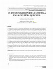 Research paper thumbnail of La inculturación de la liturgia en la cultura quechua // Enculturation of Liturgy in Quechua Culture