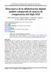 Research paper thumbnail of Meta-marco de la alfabetización digital: análisis comparado de marcos de competencias del Siglo XXI