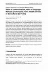 Research paper thumbnail of Value of communication, value of language: Nahuatl speakers and public health services in Sierra Norte de Puebla