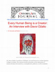 Research paper thumbnail of Every Human Being is a Creator: An Interview with Davor Džalto